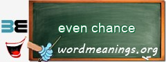 WordMeaning blackboard for even chance